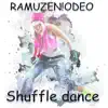 RAMUZEN!ODEO - Shuffle Dance - Single